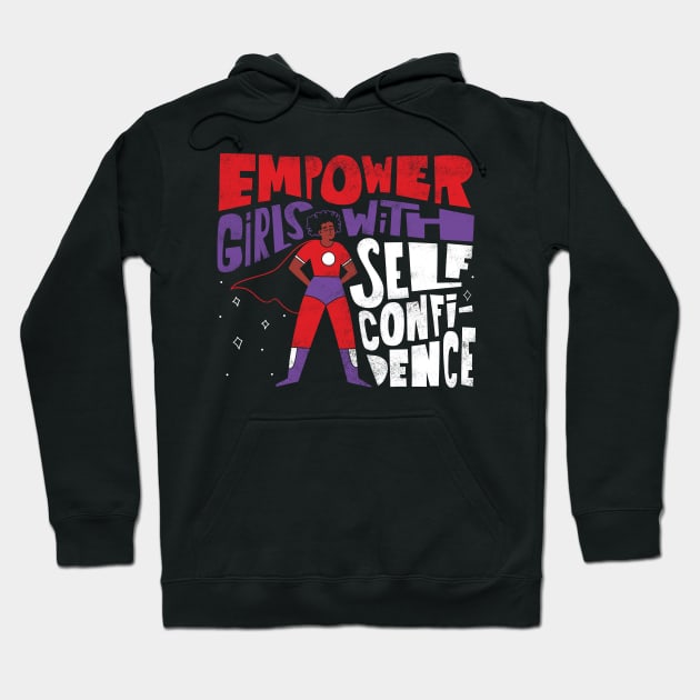 Empower Girls Hoodie by grrrenadine